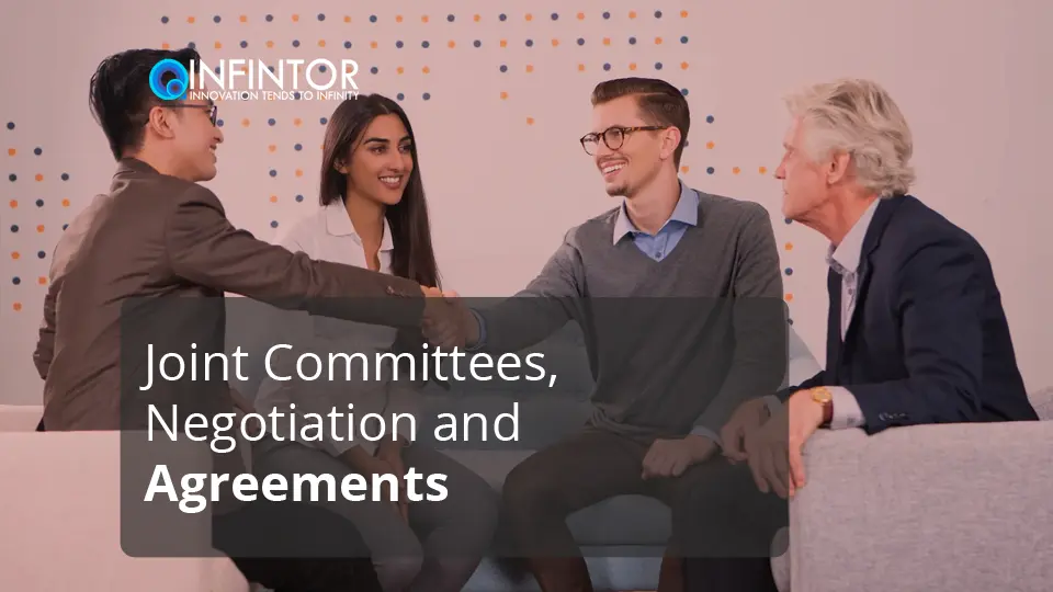 Joint Committees, Negotiation and Agreements