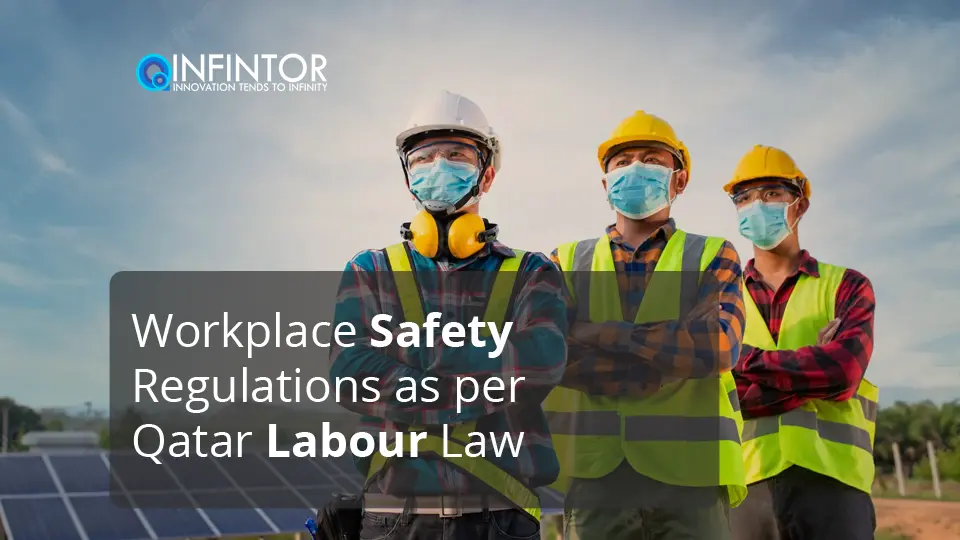 Workplace Safety Regulations as per Qatar Labour Law