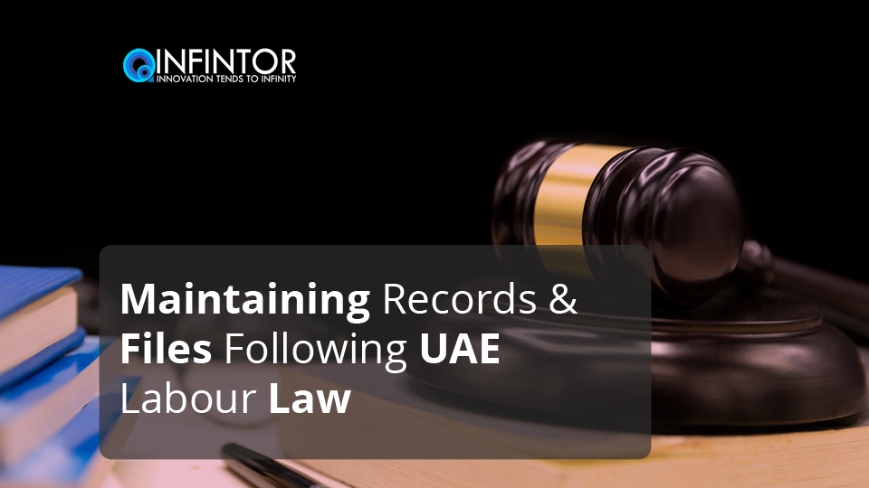 Maintaining Records & Files Following UAE Labour Law
