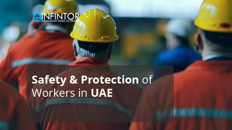 Safety & Protection of Workers in UAE