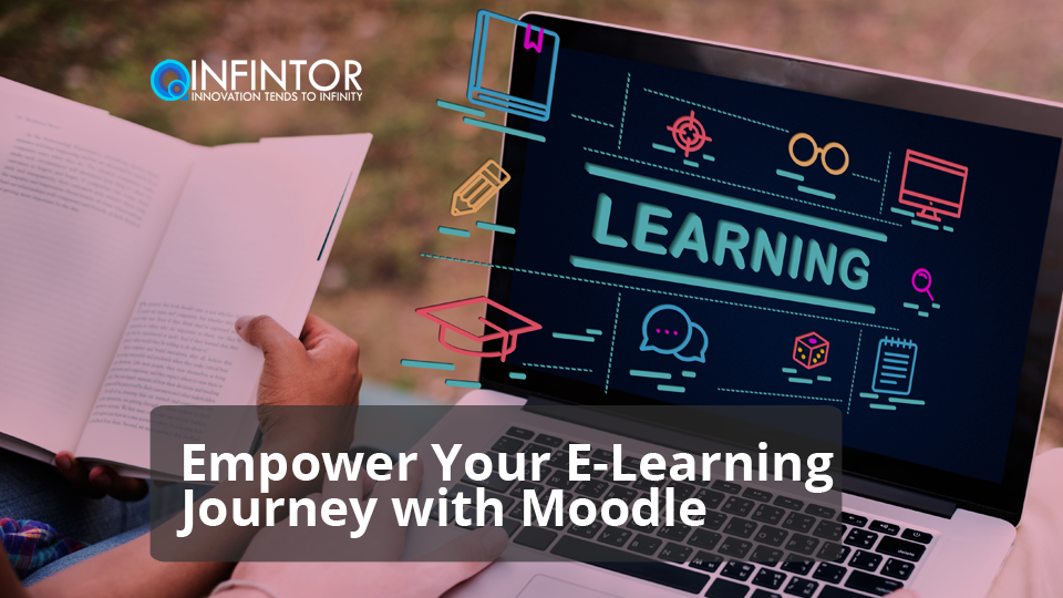 Empower Your E-Learning Journey with Moodle