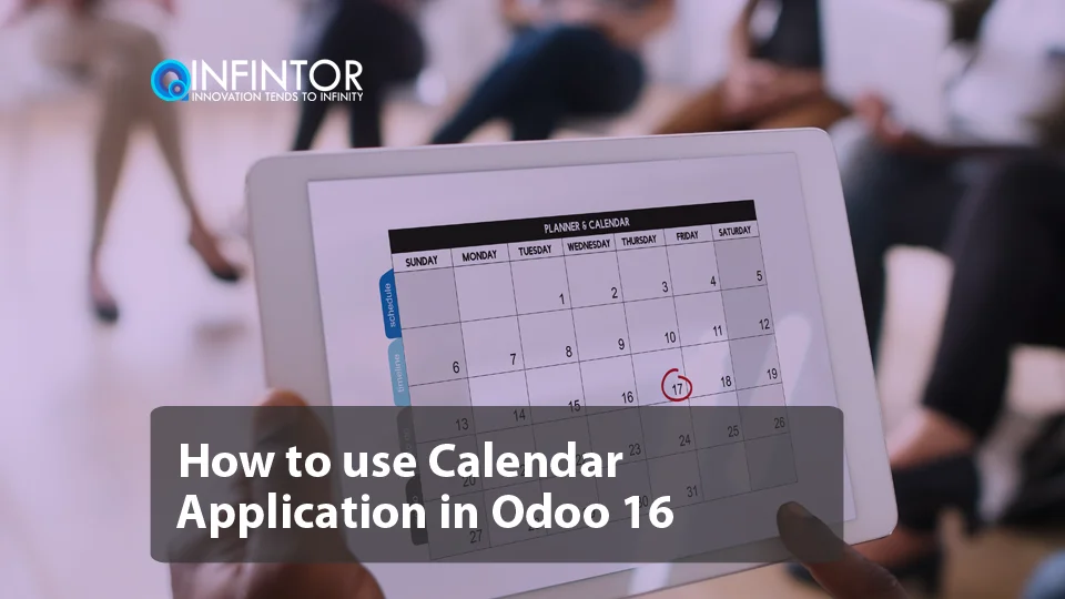 How to use Calendar Application in Odoo 16