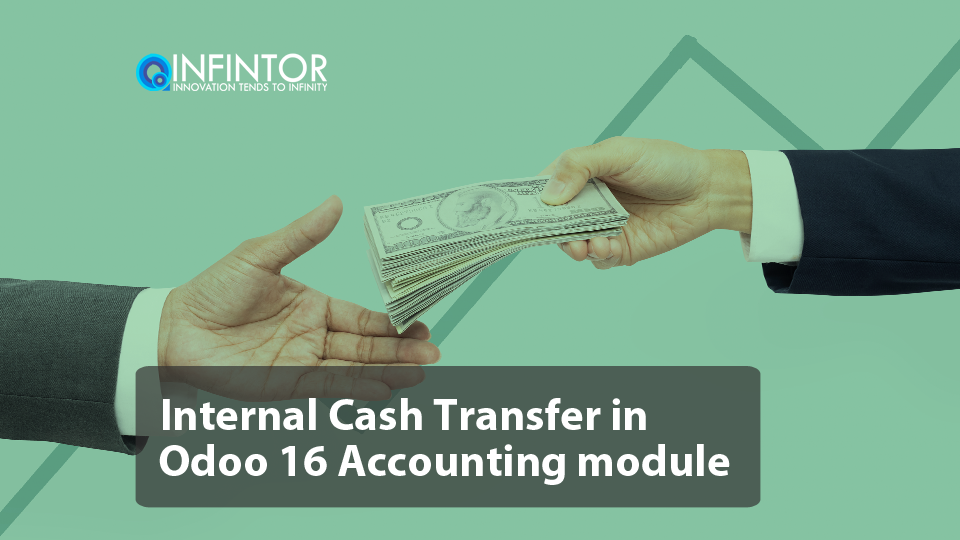 Internal Cash Transfer in Odoo 16 Accounting module