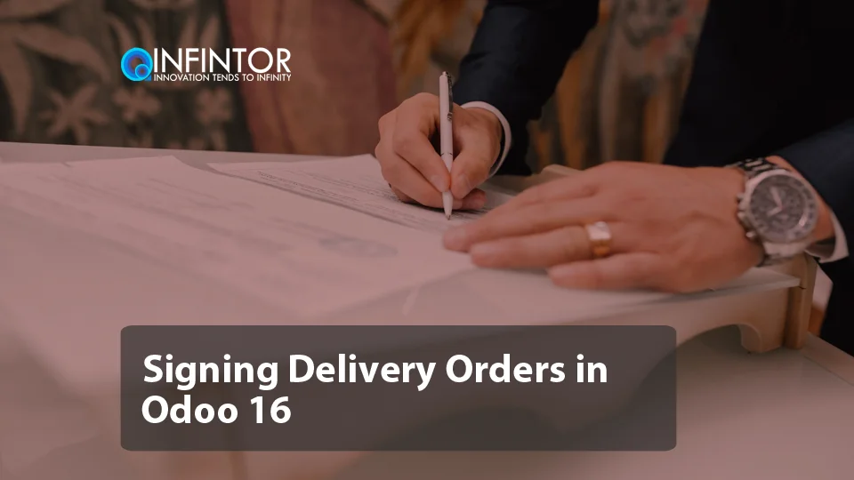 Signing Delivery Orders in Odoo 16