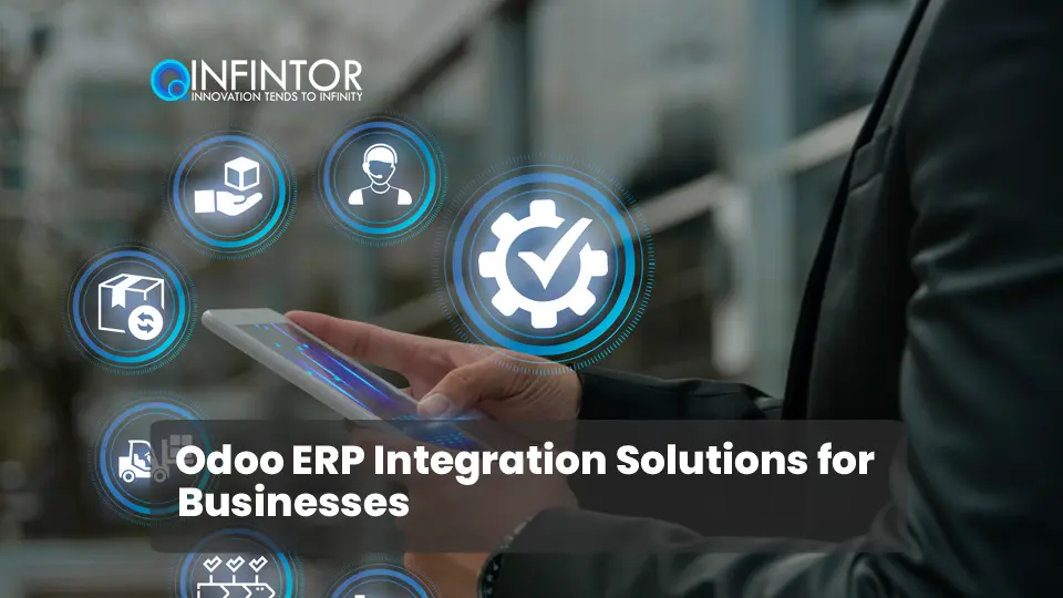 Odoo ERP Integration Solutions for Businesses