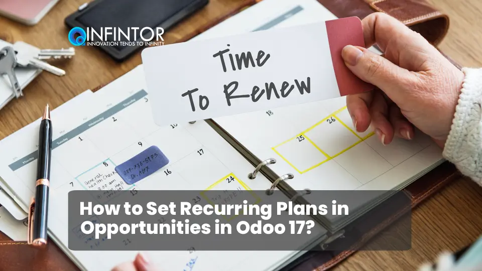How to Set Recurring Plans in Opportunities in Odoo 17?
