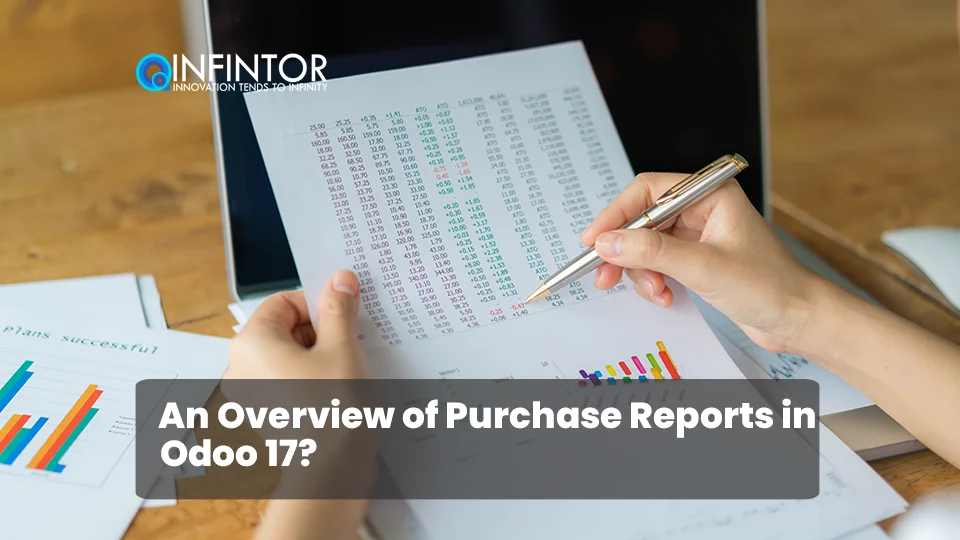 An Overview of Purchase Reports in Odoo 17