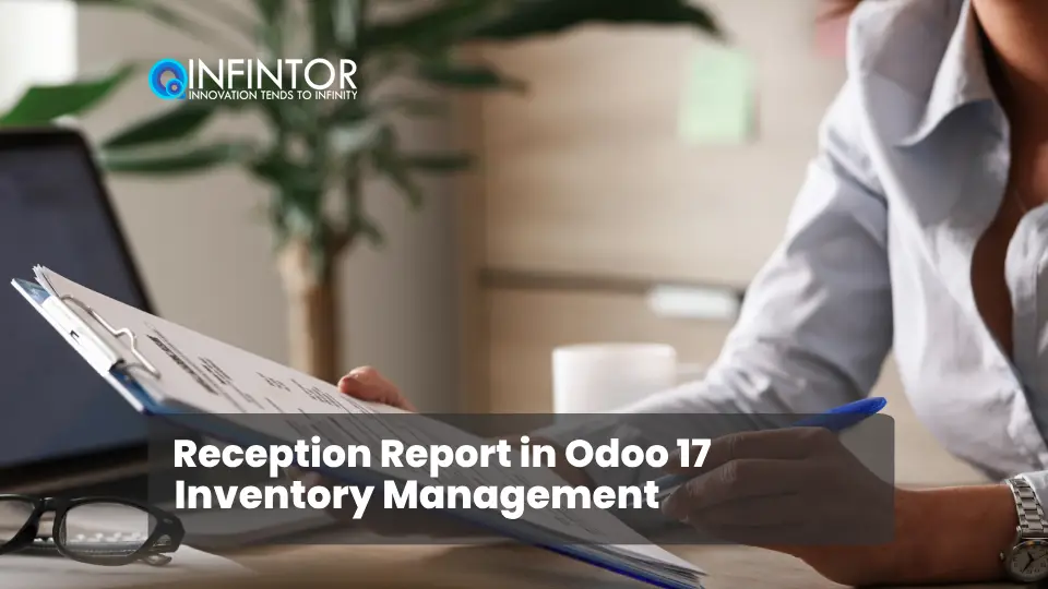 Reception Report in Odoo 17 Inventory Management