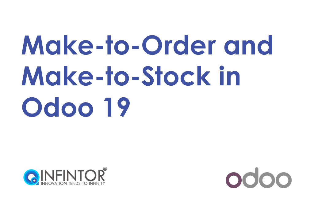 Make to Order and Make to Stock in Odoo 19
