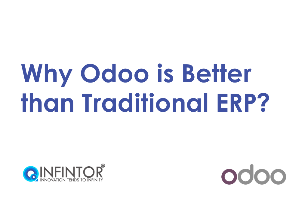 Why Odoo is Better than Traditional ERP