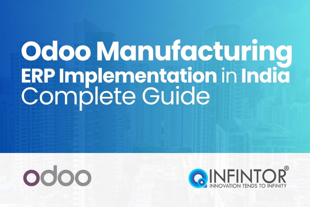 Odoo-Manufacturing-ERP-Implementation-in-India--Complete-Guide