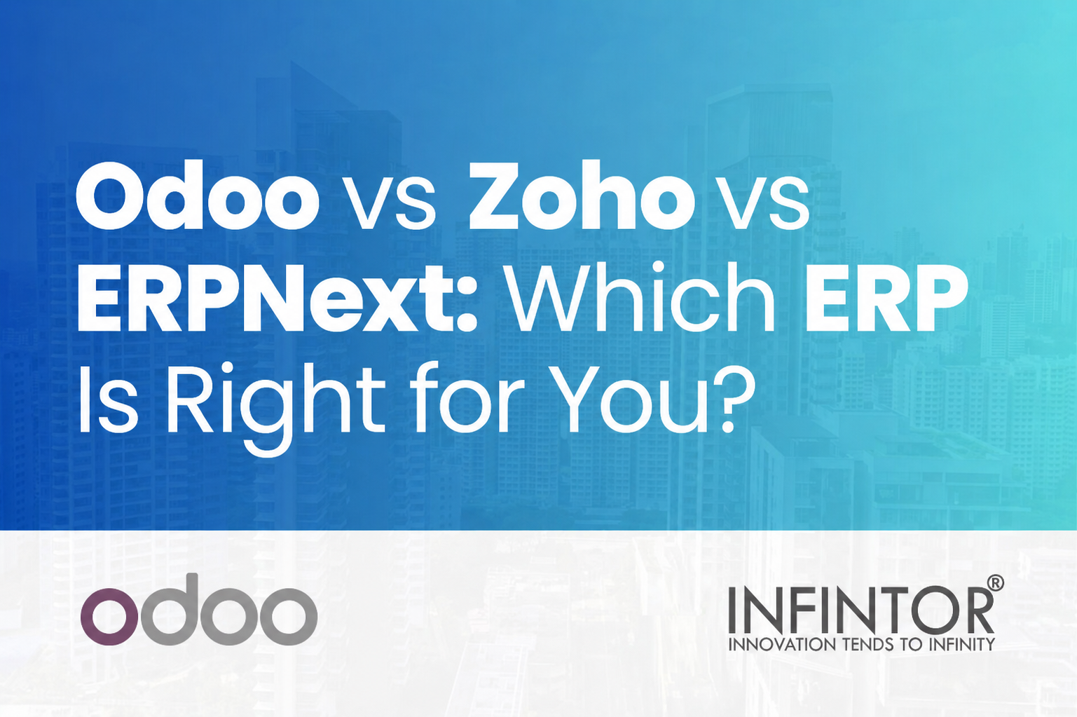 Odoo vs Zoho vs ERPNext: Which ERP Is Right for You?