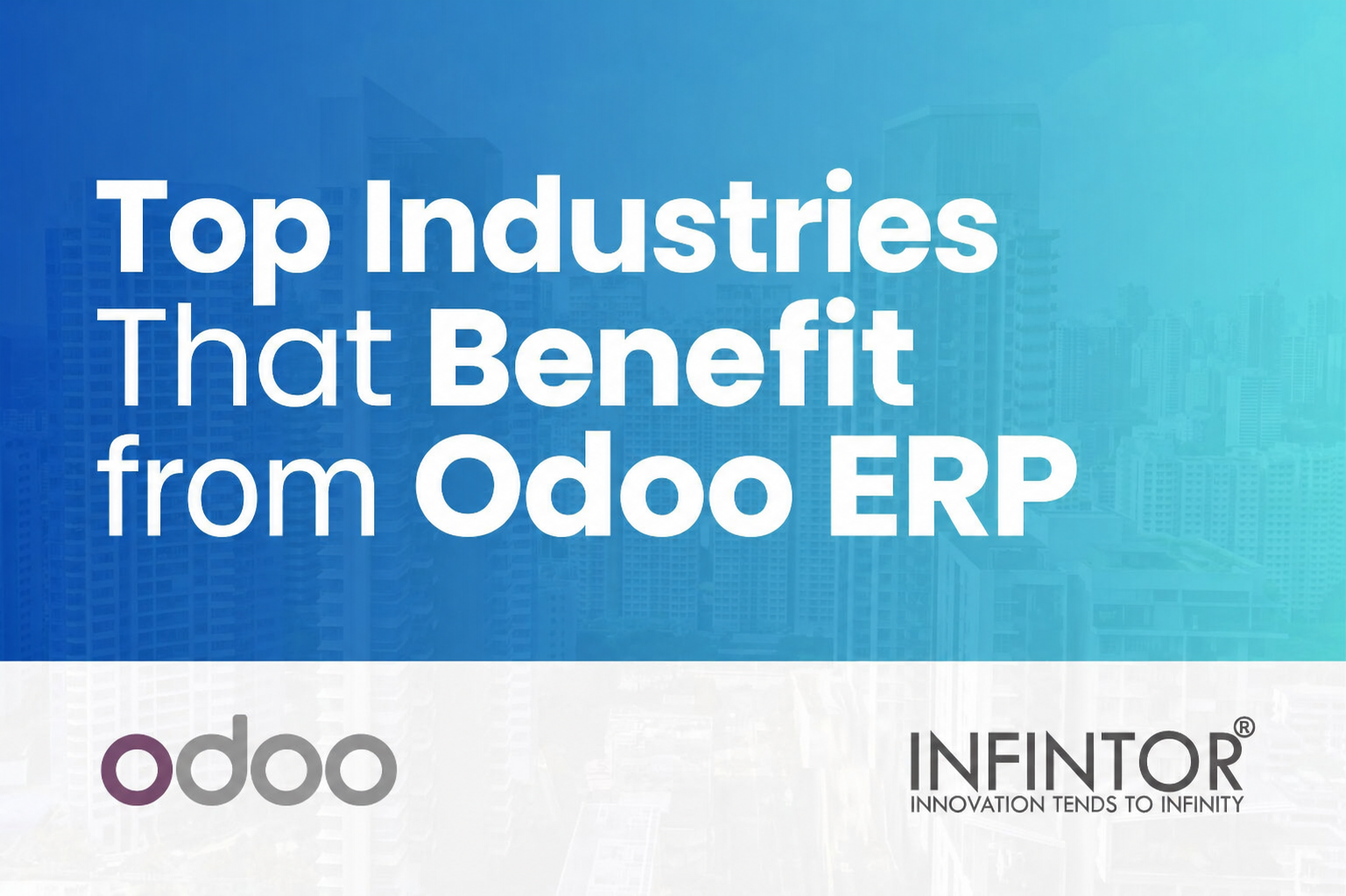 Top Industries That Benefit from Odoo ERP